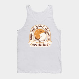 May All your delulus become trululus - funny delulu shirt Tank Top